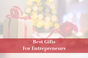 Best gifts for entrepreneur