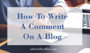 How to write a comment on a blog