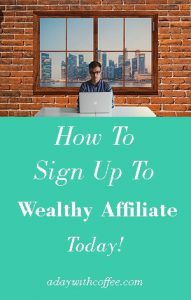 How To Sign Up To Wealthy Affiliate