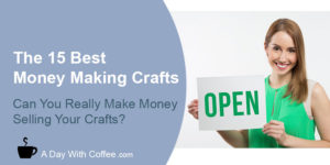15 Best Money Making Crafts