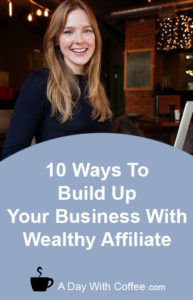 10 Ways To Build Up Your Business With Wealthy Affiliate - Woman With Laptop