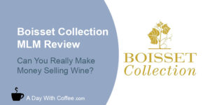 Boisset Collection MLM Review