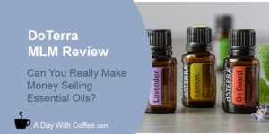 DoTerra MLM Review - Essential Oils