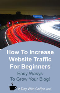 How To Increase Website Traffic For Beginners - Highway Traffic