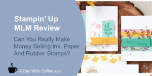 Stampin' Up MLM Review - Paper Cards