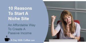 10 Reasons To Start A Niche Site - Woman Celebrating