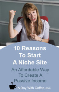 10 Reasons To Start A Niche Site - Woman Celebrating