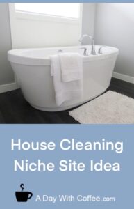 House Cleaning Niche Site Idea